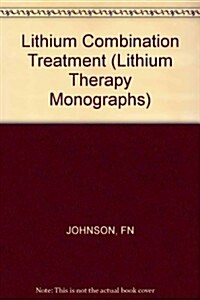 Lithium, Combination Treatment (Hardcover)