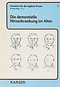 Die Dementielle Hirnerkrankung Im Alter (Paperback)