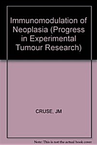 Immunomodulation of Neoplasia (Hardcover)