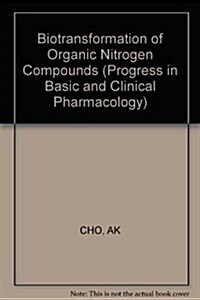 Biotransformation of Organic Nitrogen Compounds (Hardcover)