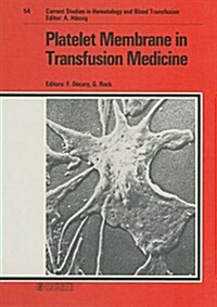 The Platelet Membrane in Transfusion Medicine (Hardcover)