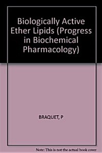 Biologically Active Ether Lipids (Hardcover)