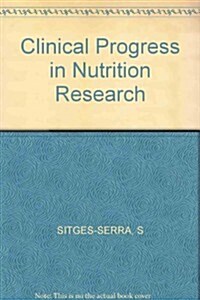 Clinical Progress in Nutrition Research (Paperback)