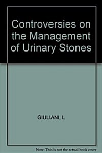 Controversies on the Management of Urinary Stones (Hardcover)