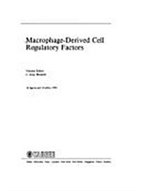 Macrophage-Derived Cell Regulatory Factors (Hardcover)
