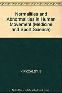 Normalities and Abnormalities in Human Movement (Hardcover)