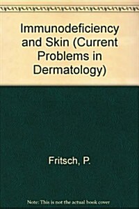 Immunodeficiency and Skin (Hardcover)