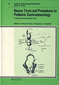 Newer Tests and Procedures in Pediatric Gastroenterology (Hardcover)