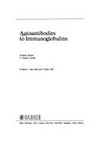 Autoantibodies to Immunoglobulins (Hardcover)