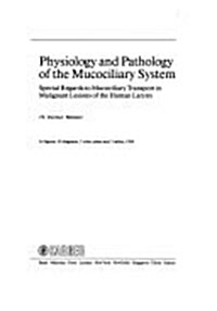 Physiology and Pathology of the Mucociliary System (Hardcover)