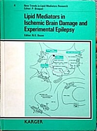 Lipid Mediators in Ischemic Brain Damage and Experimental Epilepsy (Hardcover)