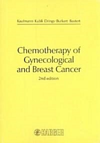 Chemotherapy of Gynecological and Breast Cancer (Paperback, 2nd, Revised, Subsequent)