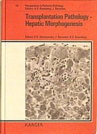 Transplantation Pathology-Hepatic Morphogenesis (Hardcover)
