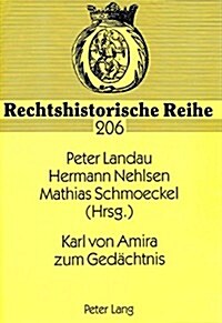 Karl Von Amira Zum Gedaechtnis (Paperback)