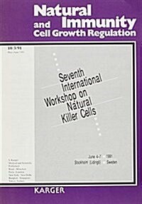 International Workshop on Natural Killer Cells, 7th, Stockholm, June 1991 (Paperback)