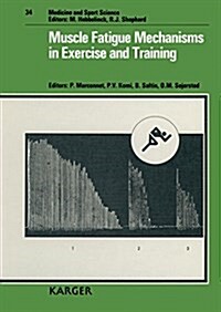 Muscle Fatigue Mechanisms in Exercise and Training (Hardcover)
