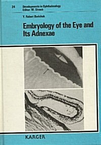 Embryology of the Eye and Its Adnexae (Hardcover)