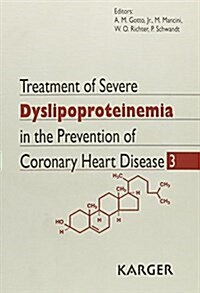Treatment of Severe Dyslipoproteinemia in the Prevention of Coronary Heart Disease-3 (Hardcover)
