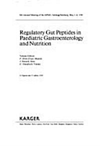 Regulatory Gut Peptides in Pediatric Gastroenterology and Nutrition (Hardcover)