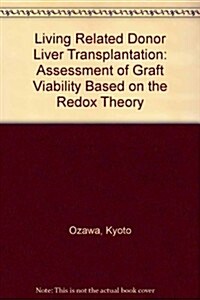 Living Related Donor Liver Transplantation (Hardcover)