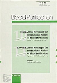 International Society of Blood Purification, Eleventh Annual Meeting, Trondheim/Norway, September 1993, Abstracts (Hardcover)