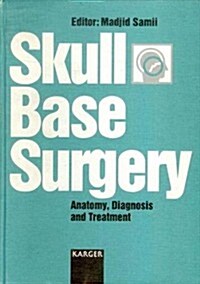 Skull Base Surgery, Proceedings 1st International Congress, Hannover, June 1992 (Hardcover)