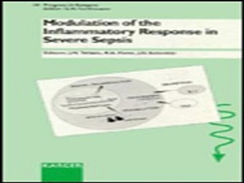Modulation of the Inflammatory Response in Severe Sepsis (Hardcover)