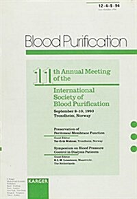 International Society of Blood Purification, 11th Annual Meeting, Trondheim, September 1993 (Paperback)