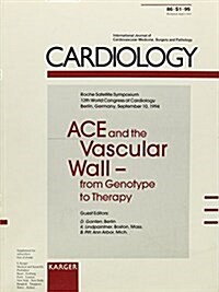 Ace and the Vascular Wall-From Genotype to Therapy (Paperback)