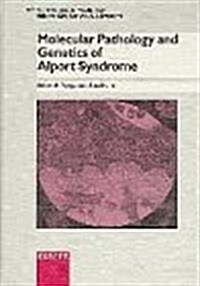 Molecular Pathology and Genetics of Alport Syndrome (Hardcover)