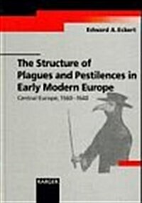The Structure of Plagues and Pestilences in Early Modern Europe (Hardcover)