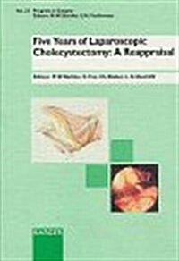 Five Years of Laparoscopic Cholecystectomy (Hardcover)