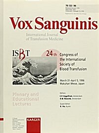 International Society of Blood Transfusion 24th Congress, Makuhari, Messe/Japan, March-April, 1996 - Plenary and Educational Lectures (Paperback)