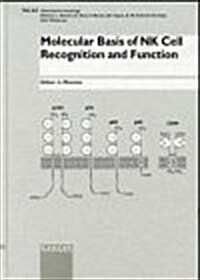 Molecular Basis of Nk Cell Recognition and Function (Hardcover)
