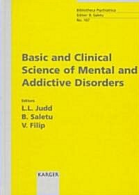 Basic and Clinical Science of Mental and Addictive Disorders (Hardcover)