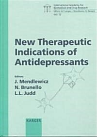 New Therapeutic Indications of Antidepressants (Hardcover)