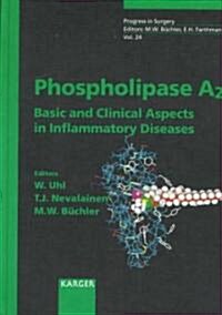 Phospholipase A2 Basic and Clinical Aspects in Inflammatory Diseases (Hardcover)