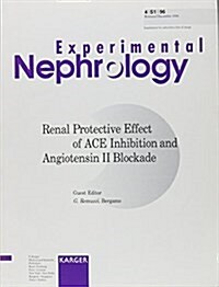 Renal Protective Effect of Ace Inhibition & Angiotensin II Blockade (Paperback)