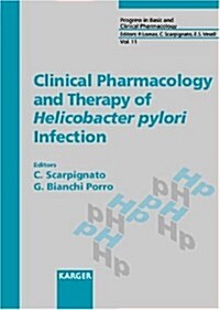 Clinical Pharmacology and Therapy of Helicobacter Pylori Infection (Hardcover)