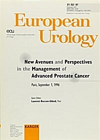 New Avenues and Perspectives in the Management of Advanced Prostate Cancer Cancer (Paperback)