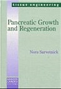 Pancreatic Growth and Regeneration (Hardcover)