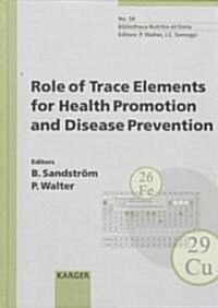 Role of Trace Elements for Health Promotion and Disease Prevention (Hardcover)