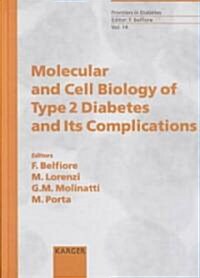 Molecular and Cell Biology of Type 2 Diabetes and Its Complications (Hardcover)