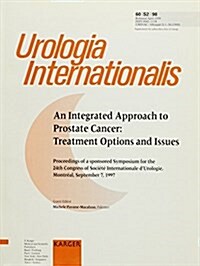 An Integrated Approach to Prostate Cancer Treatment Options and Issues (Paperback)