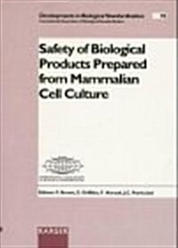 Safety of Biological Products Prepared from Mammalian Cell Culture (Hardcover)