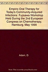 Empiric Oral Therapy for Todays Community - Aquired Infections (Paperback)