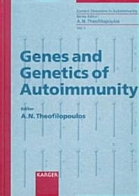 Genes and Genetics of Autoimmunity (Hardcover)