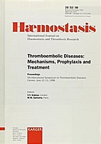 Thromboembolic Diseases - Mechanisms, Prophylaxis & Treatment (Paperback)