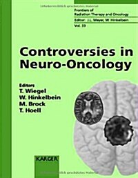 Controversies in Neuro-Oncology (Hardcover)