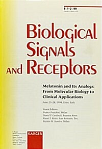 Melatonin and Its Analogs, from Molecular Biology to Clinical Application (Paperback)